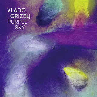 the album cover for Vlado Grizelj  / Bublath,Matthias - Purple Sky
