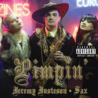 the album cover for Jeremy Justeson - Pimpin'