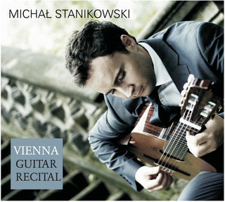 the album cover for Michal Stanikowski - Vienna Guitar Recital.