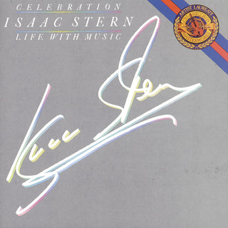 the album cover for Isaac Stern - Celebration - Isaac Stern - Life With Music