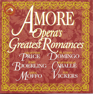 the album cover for Amore-Opera's Greatest Romance - Amore: Opera's Greatest Romances / Various