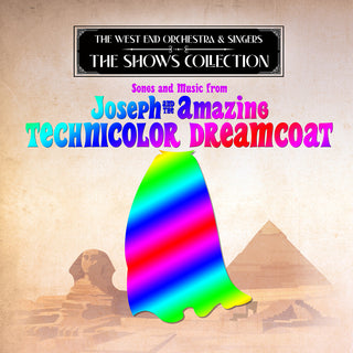 the album cover for West End Orchestra & Singers - Performing Songs and Music from Joseph & the Amazing Technicolor