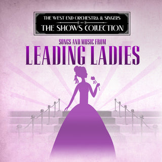 the album cover for West End Orchestra & Singers - Performing Songs and Music of Leading Ladies