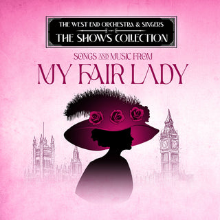 the album cover for West End Orchestra & Singers - Performing Songs and Music from My Fair Lady