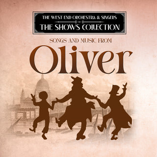 the album cover for West End Orchestra & Singers - Performing Songs and Music from Oliver