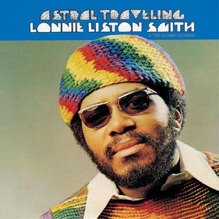 Lonnie Liston Smith & the Cosmic Echoes- Astral Traveling (Yellow Vinyl)