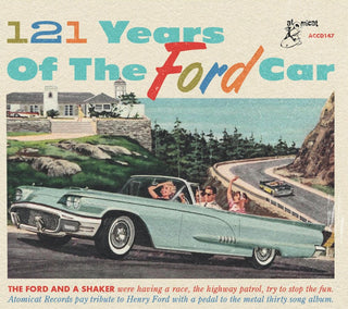 the album cover for 121 Years Of The Ford Car / Various - 121 Years Of The Ford Car / Various