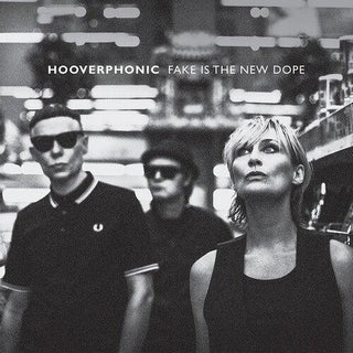 Hooverphonic- Fake Is The New Dope