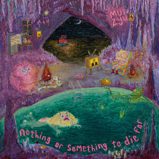 the album cover for Zyu, Mui - Nothing or Something to Die for