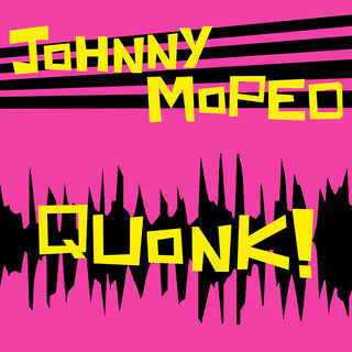 the album cover for JOHNNY MOPED - Quonk