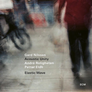 the album cover for Nilssen, Gard Acoustic Unity - Elastic Wave
