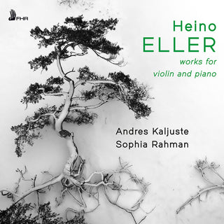 the album cover for Eller / Kaljuste / Rahman - Works For Violin & Piano