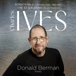 the album cover for Ives / Berman - Piano Sonata No. 2 Concord The St. Gaudens