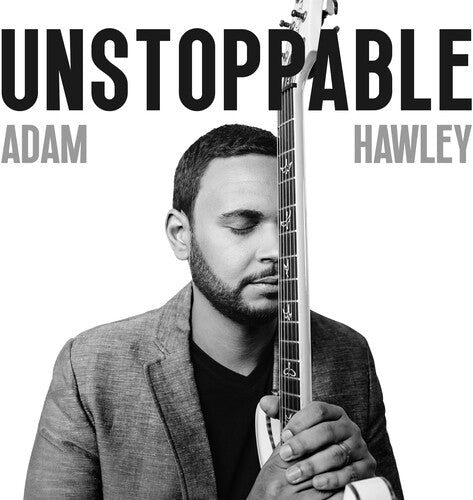 Adam Hawley- Unstoppable (PREORDER)