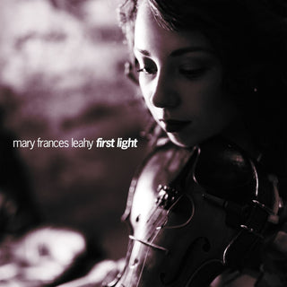 the album cover for Mary Leahy  Frances - First Light