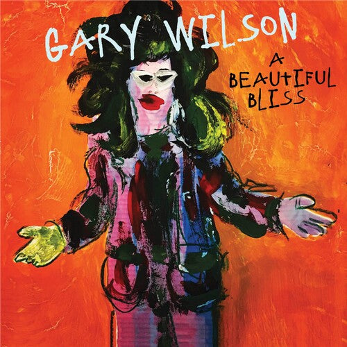 Gary Wilson- A Beautiful Bliss (PREORDER)