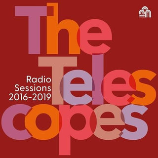 The Telescopes- Radio Sessions (2016 - 2019)