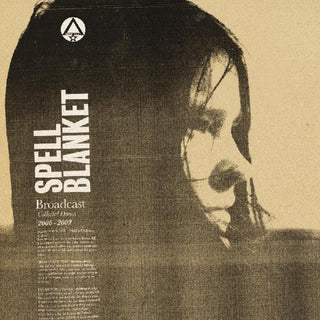 the album cover for Broadcast - Spell Blanket - Collected Demos 2006-2009 [With Booklet]
