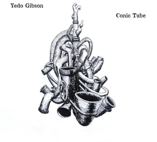 the album cover for Yedo Gibson - Conic Tube