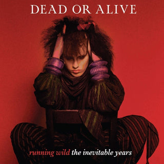 the album cover for Dead Or Alive - Running Wild: The Inevitable Years [Colored Vinyl] (Red)