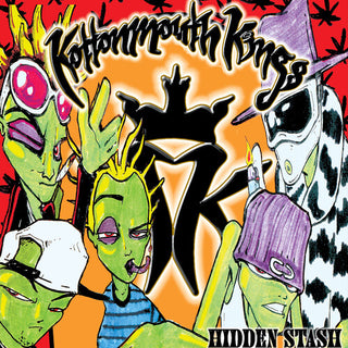 Kottonmouth Kings- Hidden Stash (Reissue)