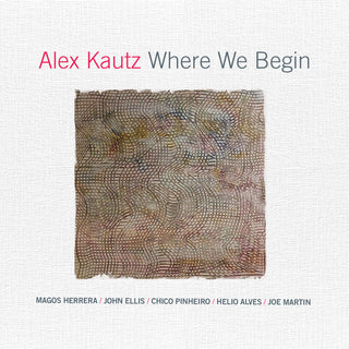 the album cover for Alex Kautz - Where We Begin