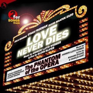 Phantom Of The Opera / Love Never Dies (PREORDER)