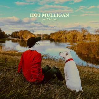 Hot Mulligan- You'll Be Fine