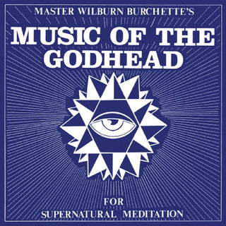 Master Wilburn Burchette- Music of the Godhead