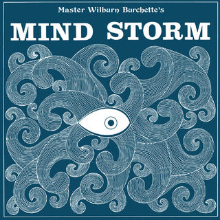Master Wilburn Burchette- Mind Storm