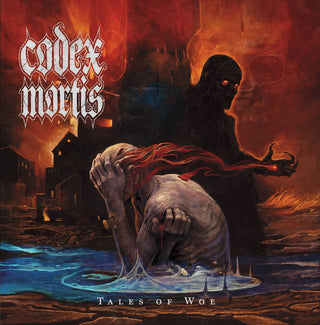 the album cover for Codex Mortis - Tales Of Woe The
