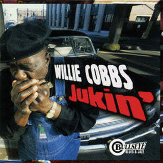 the album cover for Willie Cobbs - Jukin' *