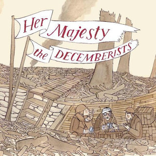 The Decemberists- Her Majesty The Decemberists (Indie Exclusive)
