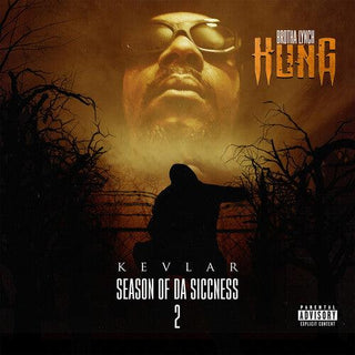 Brotha Lynch Hung- Season Of Da Siccness 2: Kevlar