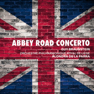 the album cover for Braunstein / Williams / Parra - Abbey Road Concerto