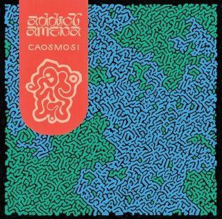 Addict Ameba- Caosmosi