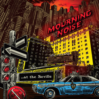 Mourning Noise- At the Seville