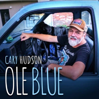 the album cover for Cary Hudson - Ole Blue