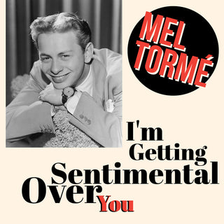 the album cover for Mel Torme - I'm Getting Sentimental Over You (Mod)