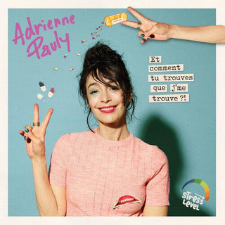 Adrienne Pauly- Et Comment Tu Trouves Que Je Me Trouve ?!