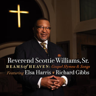 the album cover for Scottie Williams - Beams Of Heaven: Gospel Hymns & Songs