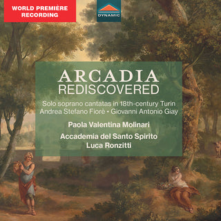 the album cover for Accademia del Santo Spirito - Arcadia Rediscovered - Solo Soprano Cantatas In 18