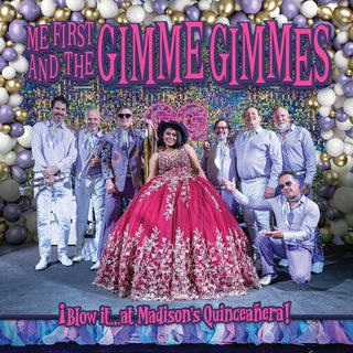 Me First and the Gimme Gimmes- I Blow It...At Madison's Quinceanera!