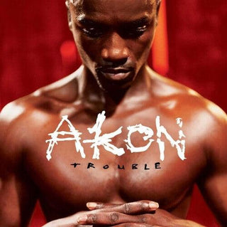 Akon- Trouble