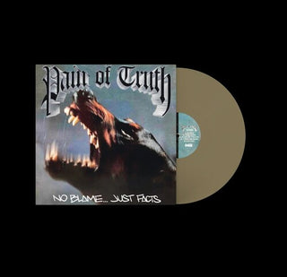Pain of Truth- No Blame... Just Facts (PREORDER)