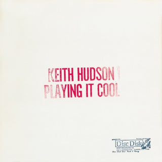 the album cover for Keith Hudson - Playing It Cool & Playing It Right