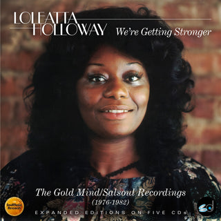 the album cover for Loleatta Holloway - We're Getting Stronger: Gold Mind / Salsoul (Box)
