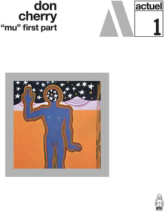 the album cover for Don Cherry - Mu: First Part (Blk) (Uk)