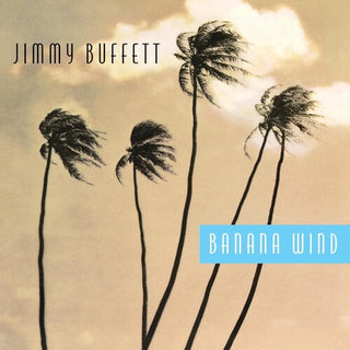 Jimmy Buffett- Banana Wind