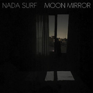 Nada Surf- Moon Mirror